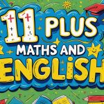 How to Prepare Your Child for the 11 Plus — Without the Stress