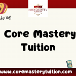 Introducing Core Mastery Tuition
