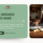 Top 10 Mistakes Parents Make When Preparing for the 11 Plus